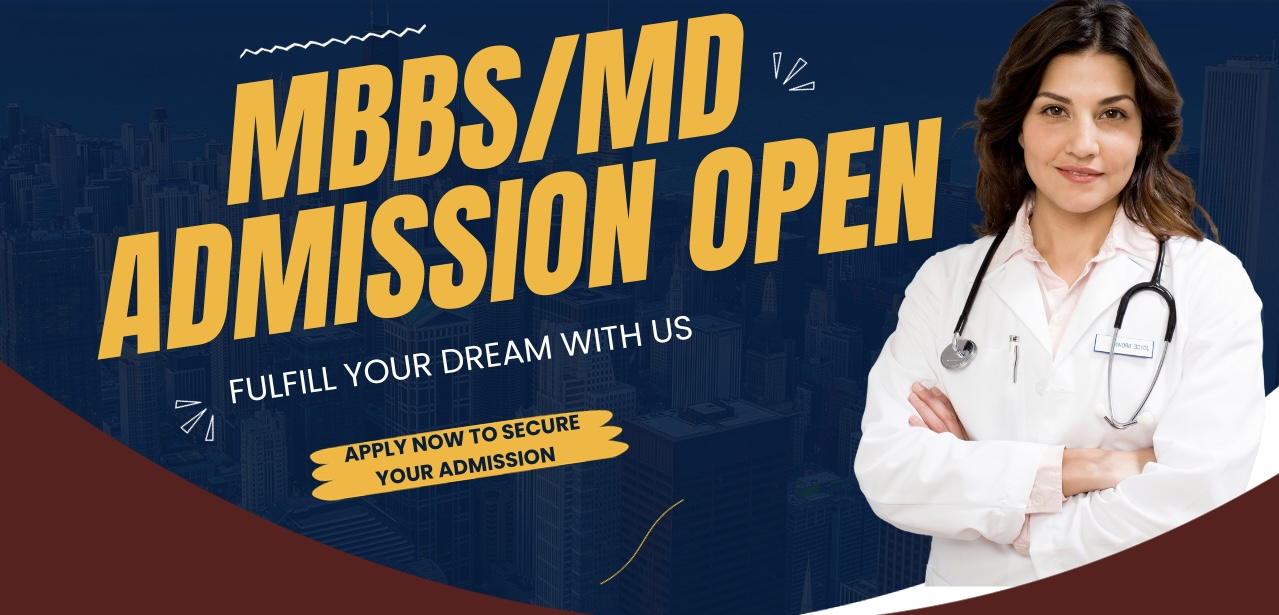 MBBS admission are open In CHINA, RUSSIA, KYRGYZSTAN, GEORGIA for Pakistani Students